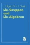 Lie-Gruppen und Lie-Algebren