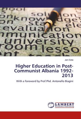 Higher Education in Post-Communist Albania 1992-2013