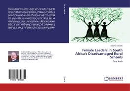 Edwards, G: Female Leaders in South Africa's Disadvantaged R