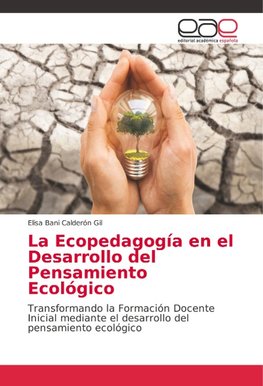 La Ecopedagogía en el Desarrollo del Pensamiento Ecológico