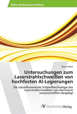 Untersuchungen zum Laserstrahlschweißen von hochfesten Al-Legierungen