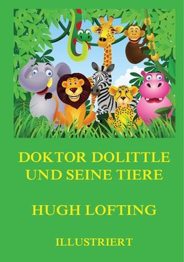 Doktor Dolittle und seine Tiere