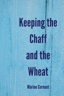 Keeping the Chaff and the Wheat