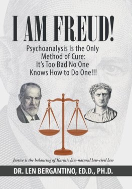 I Am Freud! Psychoanalysis Is the Only Method of Cure