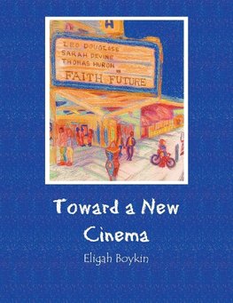 Toward a New Cinema