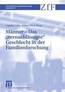 Männer - Das "vernachlässigte" Geschlecht in der Familienforschung