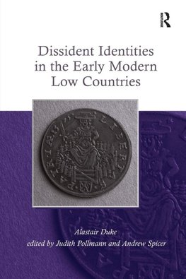 Dissident Identities in the Early Modern Low Countries