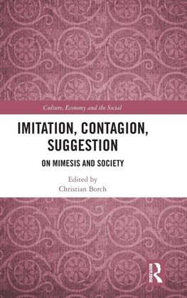 Imitation, Contagion, Suggestion