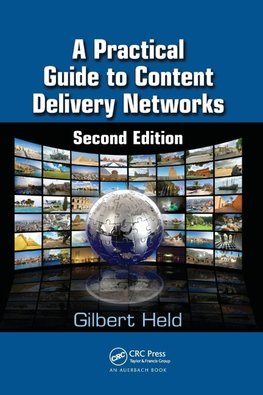 A Practical Guide to Content Delivery Networks