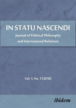 In Statu Nascendi. Journal of Political Philosophy and International Relations    2018/1