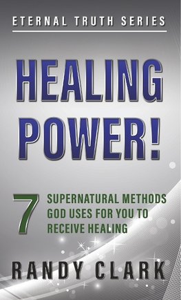 Clark, R: HEALING POWER!