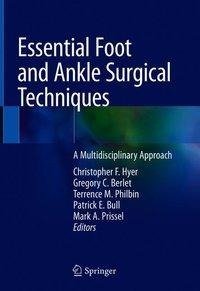 Essential Foot and Ankle Surgical Techniques