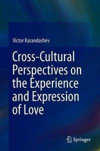 Cross-Cultural Perspectives on the Experience and Expression of Love