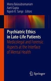 Psychiatric Ethics in Late-Life Patients