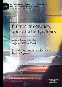 Carayannis, E: Culture, Innovation, and Growth Dynamics