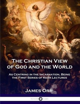 The Christian View of God and the World