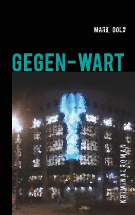 Gegen-wart