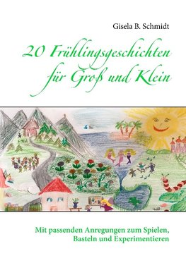 20 Frühlingsgeschichten für Groß und Klein