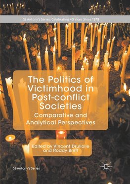 The Politics of Victimhood in Post-conflict Societies