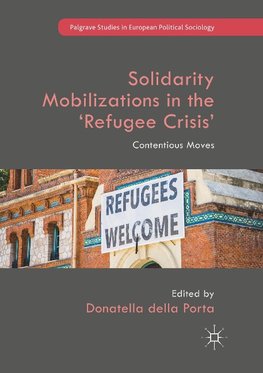 Solidarity Mobilizations in the 'Refugee Crisis'