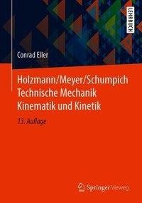 Holzmann/Meyer/Schumpich Technische Mechanik Kinematik und Kinetik