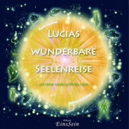 Lucias wunderbare Seelenreise