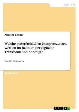 Welche außerfachlichen Kompetezenzen werden im Rahmen der digitalen Transformation benötigt?