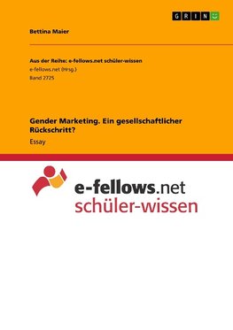 Gender Marketing. Ein gesellschaftlicher Rückschritt?