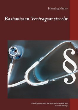 Basiswissen Vertragsarztrecht