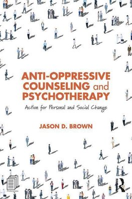 Brown, J: Anti-Oppressive Counseling and Psychotherapy