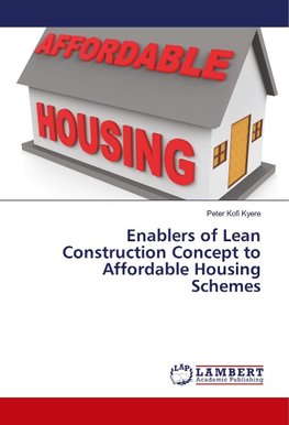 Enablers of Lean Construction Concept to Affordable Housing Schemes