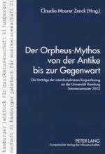 Der Orpheus-Mythos von der Antike bis zur Gegenwart