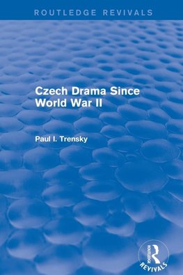 Czech Drama Since World War II