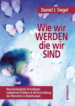 Wie wir werden, die wir sind