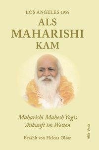 Als Maharishi kam - Los Angeles 1959