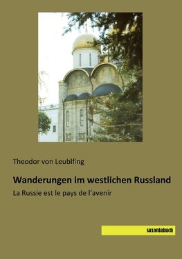 Wanderungen im westlichen Russland