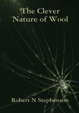 The Clever Nature of Wool