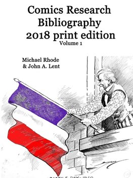 Comics Research Bibliography 2018 Print Edition volume 1