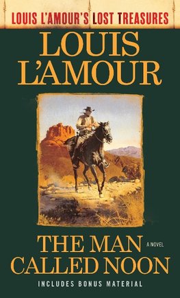 The Man Called Noon (Louis l'Amour's Lost Treasures)