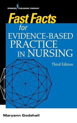 Fast Facts for Evidence-Based Practice in Nursing