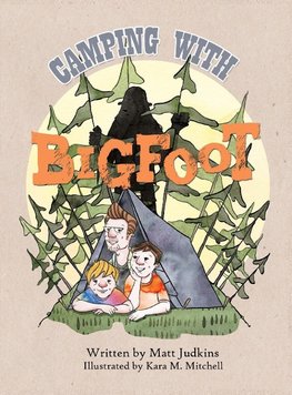 Camping With Bigfoot