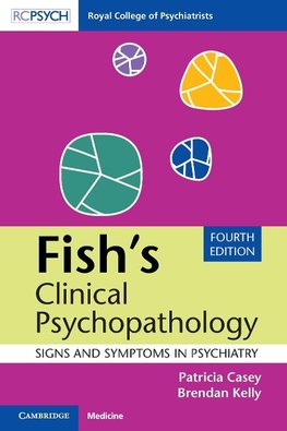 Casey, P: Fish's Clinical Psychopathology