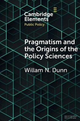 Pragmatism and the Origins of the Policy             Sciences