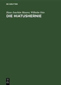 Die Hiatushernie