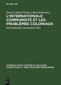 L'Internationale Communiste et les problèmes coloniaux