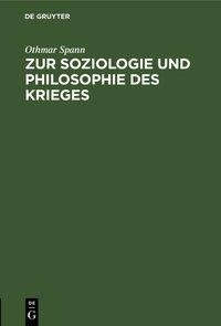 Zur Soziologie und Philosophie des Krieges