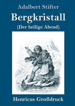 Bergkristall (Großdruck)