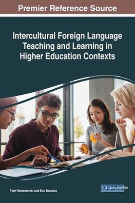 Intercultural Foreign Language Teaching and Learning in Higher Education Contexts