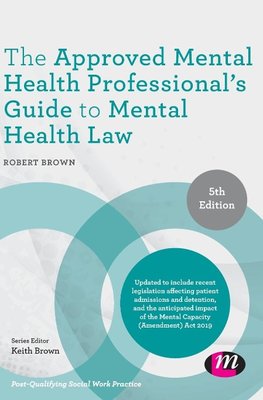 The Approved Mental Health Professional's Guide to Mental Health Law