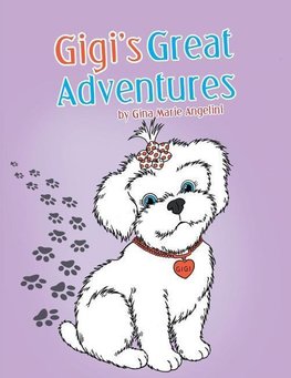 Gigi's Great Adventures